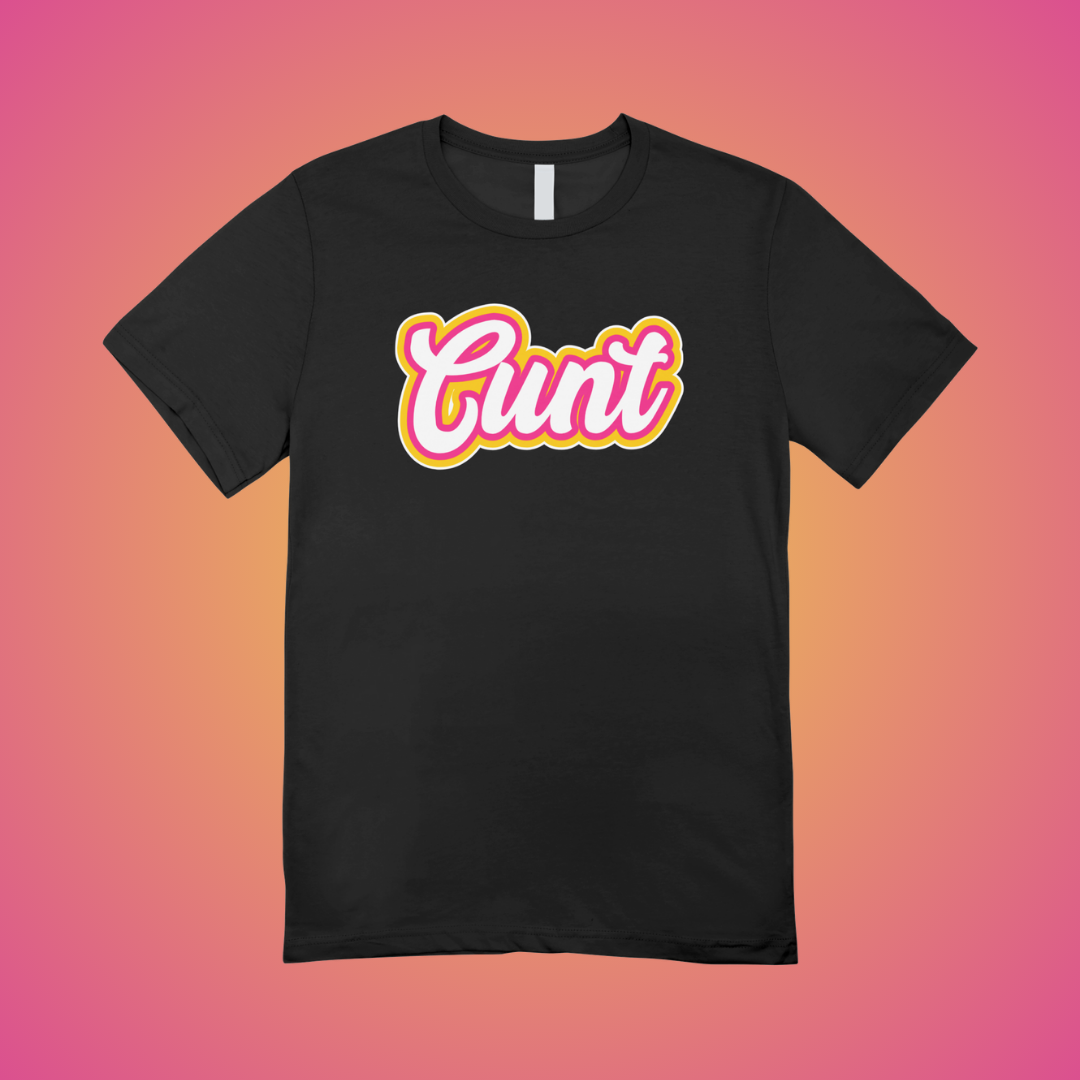Cunt Text Tee