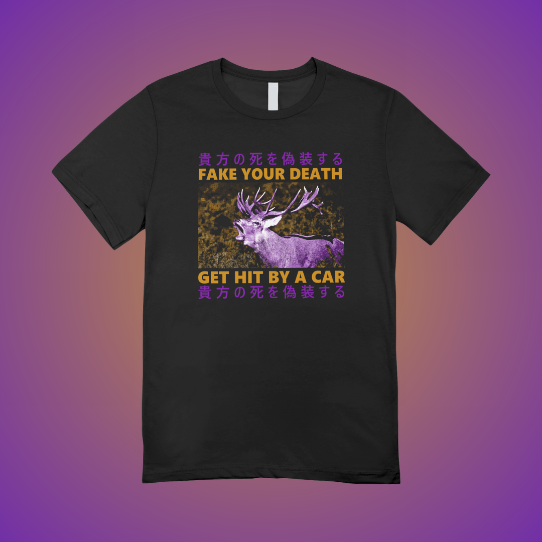 Fake Your Death Graphic Tee