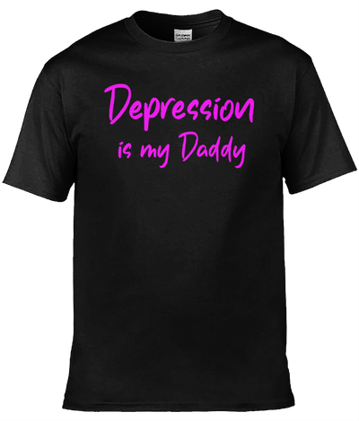 Depression is my Daddy Graphic Tee