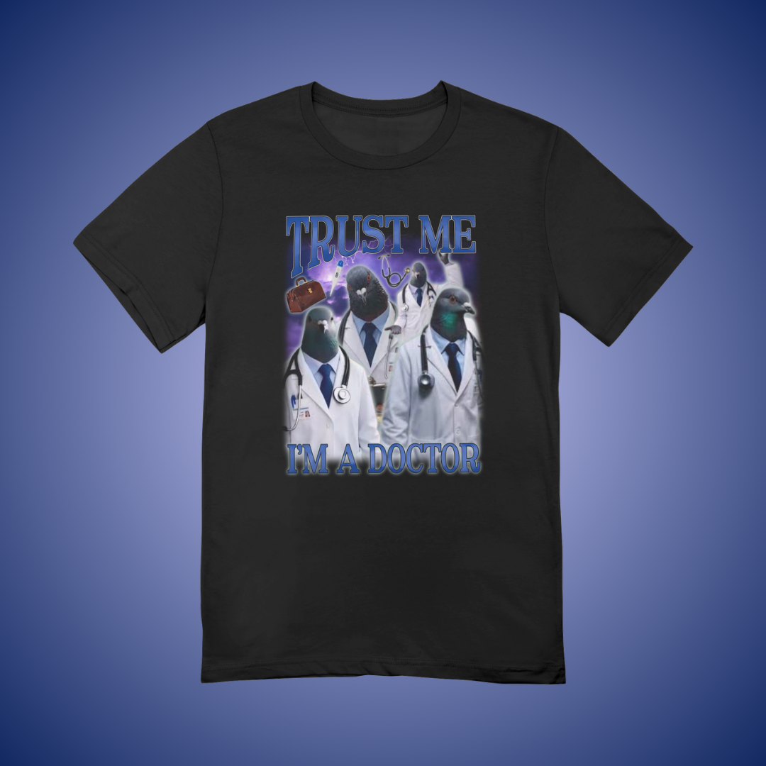 Trust Me, I'm a Doctor Graphic Tee