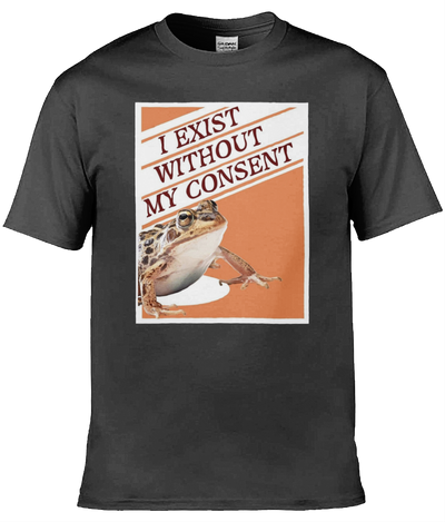 I Exist Without My Consent Graphic Tee