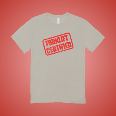 Forklift Certified Text Tee