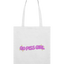 Go Piss Girl Text Tote Bag