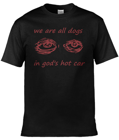 We are all Dogs Tee