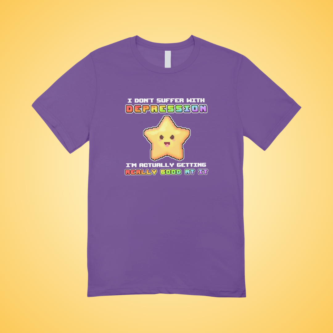 I Don't Suffer Depression Graphic Tee