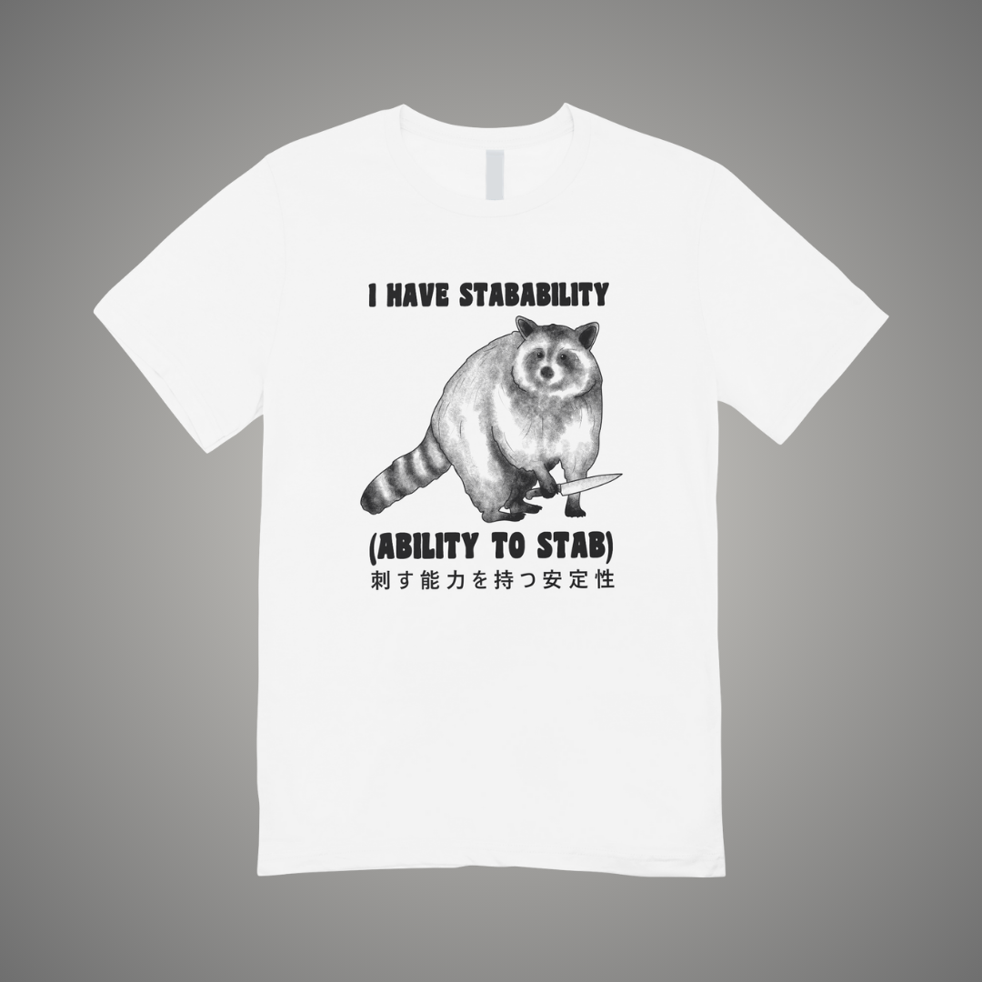 I Have Stabability Graphic Tee