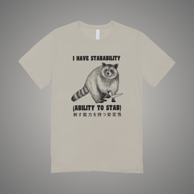 I Have Stabability Graphic Tee