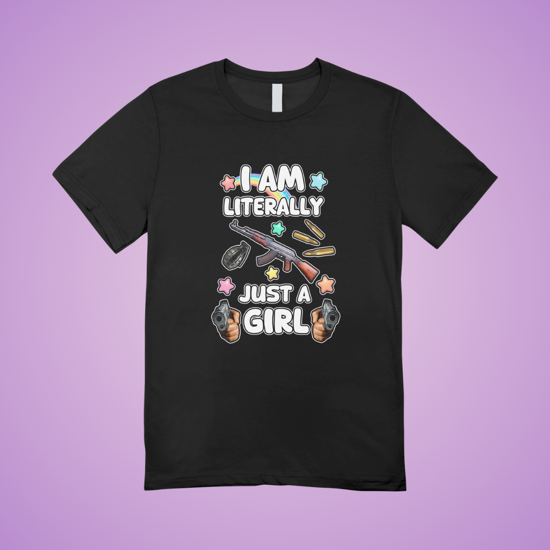 Literally Just A Girl Graphic Tee