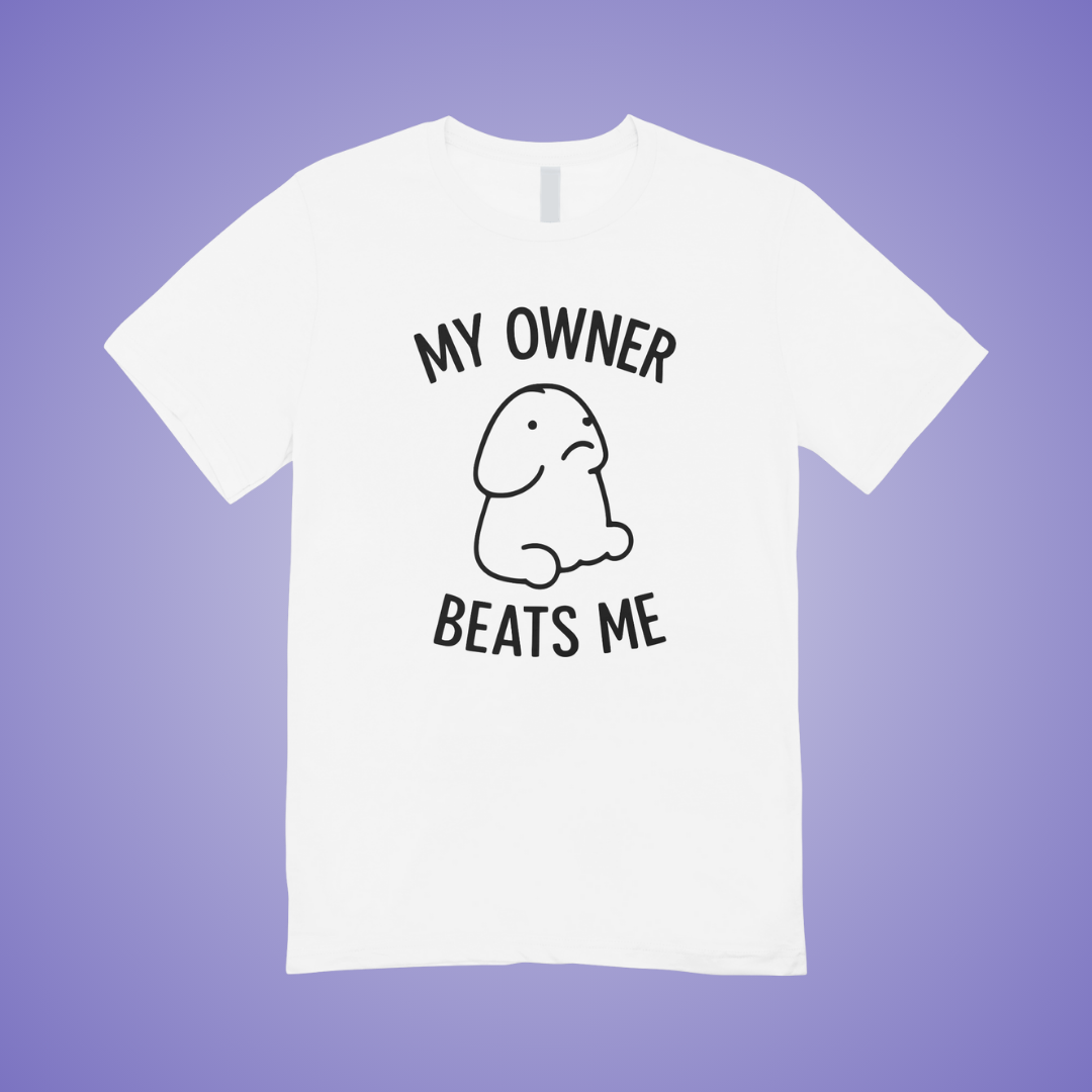 My Owner Beats Me Graphic Tee