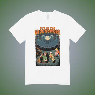 Put in the Ground Work Graphic Tee