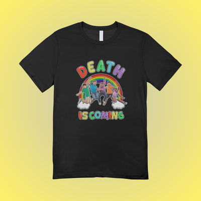 Death Is Coming Graphic Tee