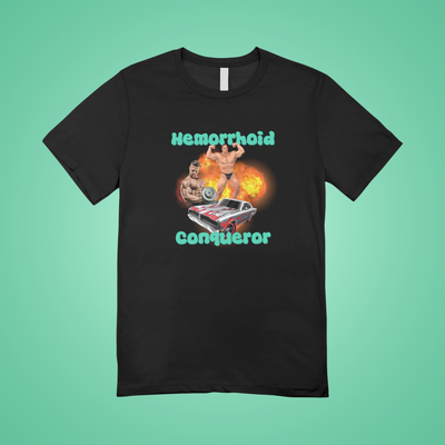Hemorrhoid Conqueror Graphic Tee