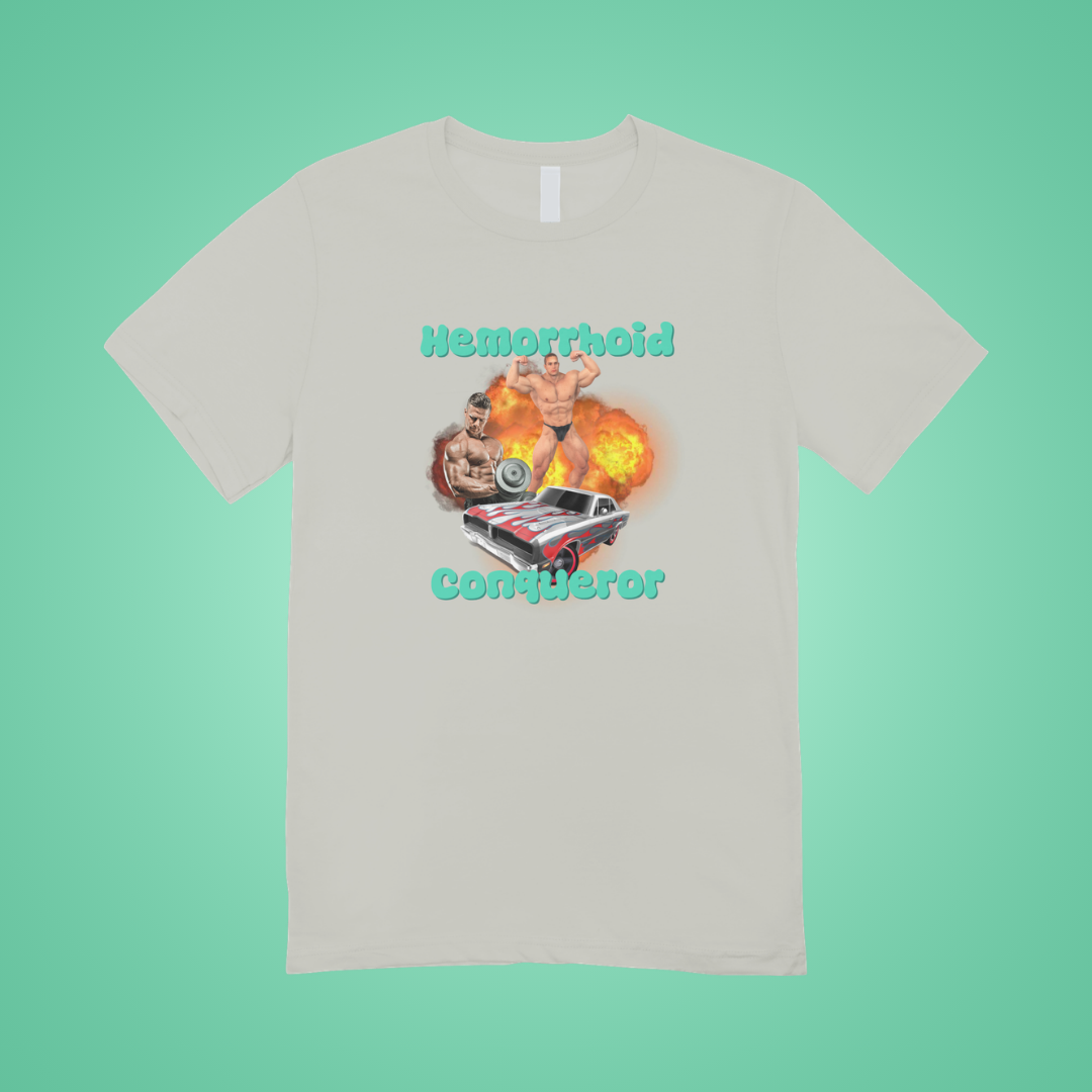Hemorrhoid Conqueror Graphic Tee