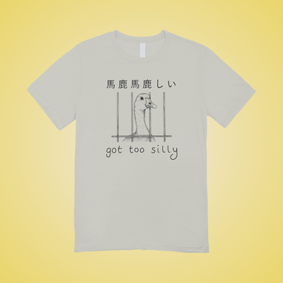 Got Too Silly Graphic Tee