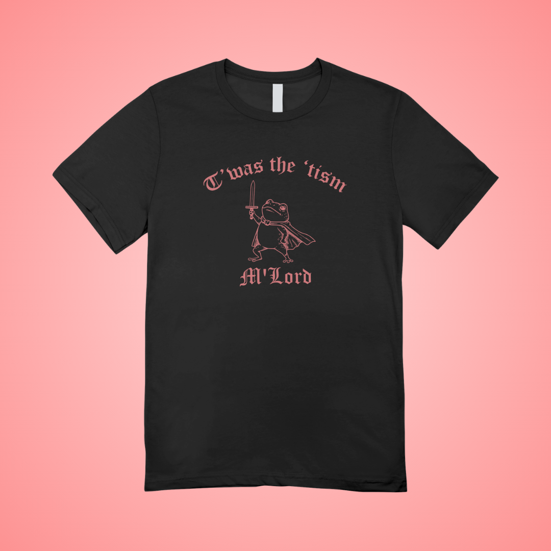 T'was the 'tism M'Lord Graphic Tee