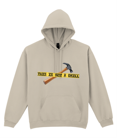 Not A Drill Graphic Hoodie