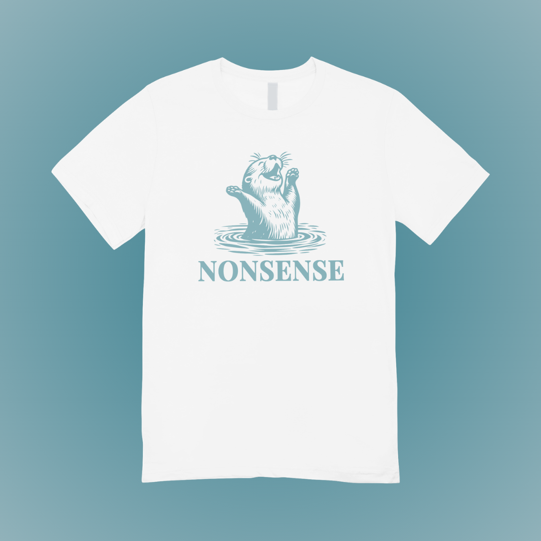 Nonsense Graphic Tee