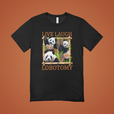Live Laugh Lobotomy Graphic Tee