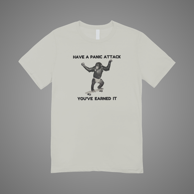 Have A Panic Attack Graphic Tee