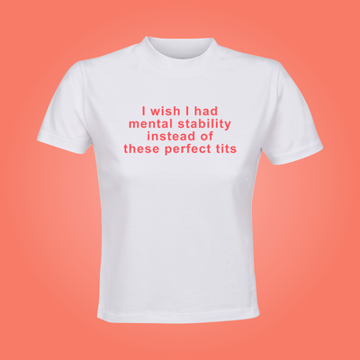 I Wish I Had Mental Stability Crop Top