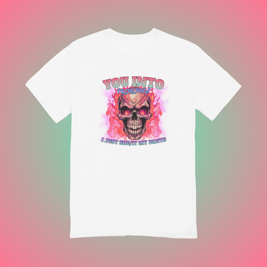 You into Pronouns? Graphic Tee