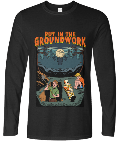 Put in the Ground Work Graphic Long Sleeve Tee