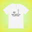 Not a Good Sign Text Tee