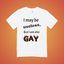 I May Be Useless But Text Tee