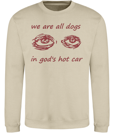 We Are All Dogs Sweatshirt