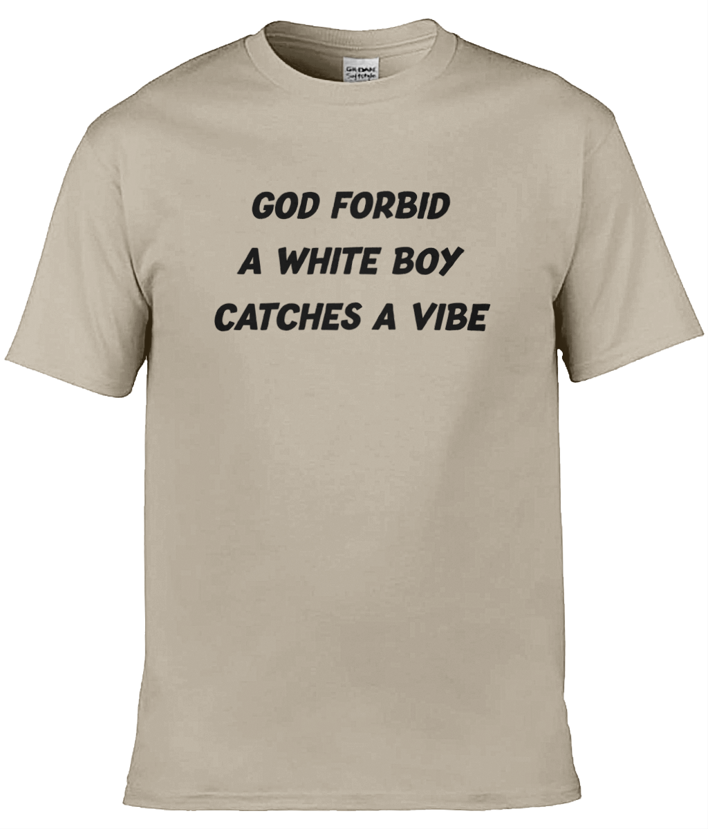 White Boy Catches A Vibe Text Tee