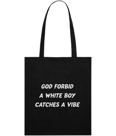 White Boy Catches A Vibe Text Tote Bag