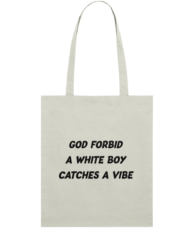White Boy Catches A Vibe Text Tote Bag