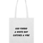 White Boy Catches A Vibe Text Tote Bag